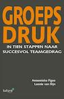 Groepsdruk - Leonie van Rijn, Annemieke Figee (ISBN 9789492221049)