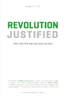 Revolution justified (e-Book) - Roger H.J. Cox (ISBN 9789491442957)