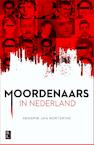 Moordenaars in Nederland (e-Book) - Hendrik Jan Korterink (ISBN 9789461562043)