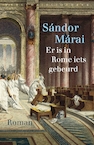 Er is in Rome iets gebeurd - Sándor Márai (ISBN 9789028426634)