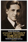 Knight without fear and beyond reproach (e-Book) - Kathleen Brandt-Carey (ISBN 9789000349630)