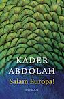Salam Europa! (e-Book) - Kader Abdolah (ISBN 9789044630879)