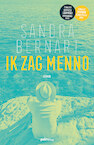 Ik zag Menno (e-Book) - Sandra Bernart (ISBN 9789491773518)