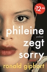 Phileine zegt sorry - Ronald Giphart (ISBN 9789057598531)