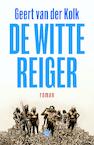De witte reiger (e-Book) - Geert van der Kolk (ISBN 9789462970793)