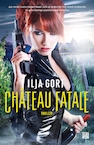 Château Fatale - Ilja Gort (ISBN 9789048844647)