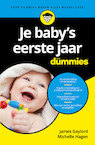 Je babys eerste jaar voor Dummies (e-Book) - James Gaylord, Michelle Hagen (ISBN 9789045355290)