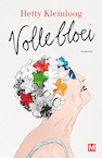 Volle bloei - Hetty Kleinloog (ISBN 9789460683985)
