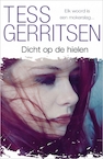 Dicht op de hielen - Tess Gerritsen (ISBN 9789402757262)