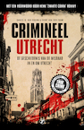 Crimineel Utrecht (e-Book) - Daniel M. van Doorn, Evert van der Zouw (ISBN 9789089755032)