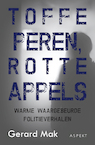 Toffe peren, rotte appels (e-Book) - Gerard Mak (ISBN 9789463384391)