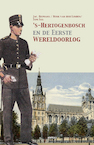 ’s-Hertogenbosch en de Eerste Wereldoorlog - Jac. Biemans, Henk van der Linden, Tom Sas (ISBN 9789463385350)