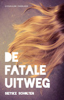 De fatale uitweg (e-Book) - Sietske Scholten (ISBN 9789492270016)