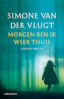 Morgen ben ik weer thuis - Simone van der Vlugt (ISBN 9789026348549)