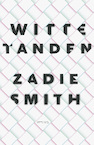 Witte tanden - Zadie Smith (ISBN 9789044640908)