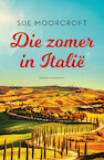 Die zomer in Italië (e-Book) - Sue Moorcroft (ISBN 9789045216539)