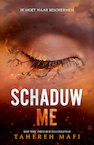 Schaduw me (e-Book) - Tahereh Mafi (ISBN 9789463492126)