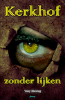 KERKHOF ZONDER LIJKEN - Stiny Huizing (ISBN 9789493023185)