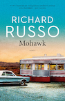 Mohawk (e-Book) - Richard Russo (ISBN 9789044976045)