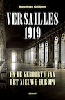 Versailles 1919 en de geboorte van het nieuwe Europa - Marcel van Guldener (ISBN 9789463387088)