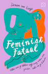Feminist fataal (e-Book) - Dorien van Linge (ISBN 9789493168213)
