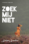 Zoek mij niet (e-Book) - Sietske Scholten (ISBN 9789492270160)