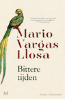 Bittere tijden (e-Book) - Mario Vargas Llosa (ISBN 9789402315073)