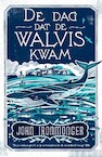 De dag dat de walvis kwam - John Ironmonger (ISBN 9789056726850)