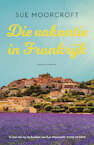 Die vakantie in Frankrijk (e-Book) - Sue Moorcroft (ISBN 9789045216706)