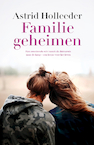 Familiegeheimen - Astrid Holleeder (ISBN 9789400513525)