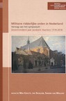Militaire ridderlijke orden in Nederland - Wim Cerutti, Aernout Van Citters, Jan Reint De Vos van Steenwijk, Tom Versélewel de Witt Hamer (ISBN 9789491936265)