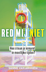 Red mij niet (e-Book) - Sanne van Arnhem (ISBN 9789044932881)