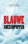 Blauwe sneeuwpoppen (e-Book) - Sandra Berg (ISBN 9789462175600)