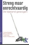 Streng maar onrechtvaardig - Thomas Kampen, Melissa Sebrechts, Trudy Knijn, Evelien Tonkens (ISBN 9789461645289)