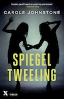 Spiegeltweeling (e-Book) - Carole Johnstone (ISBN 9789401615068)