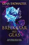 Breekbaar als glas - Gena Showalter (ISBN 9789402708448)