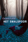 Het Smalspoor (e-Book) - Celeste Lupus (ISBN 9789464242140)