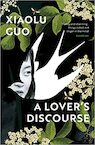 A Lover's Discourse - Xiaolu Guo (ISBN 9781529112481)