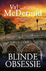 Blinde obsessie (POD) - Val McDermid (ISBN 9789021027272)