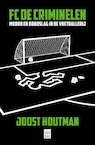 FC De Criminelen (e-Book) - Joost Houtman (ISBN 9789464340198)