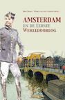 Amsterdam en de Eerste Wereldoorlog (e-Book) - Ron Blom (ISBN 9789464244694)