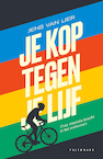 Je kop tegen je lijf (e-book) (e-Book) - Jens Van Lier (ISBN 9789463833196)