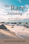 The Rare Anointing - Jehonathan Abrahams (ISBN 9789083083315)