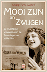 Mooi zijn en zwijgen - Anke Brouwers (ISBN 9789464340716)
