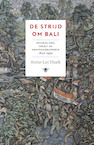 De strijd om Bali (e-Book) - Anne-Lot Hoek (ISBN 9789403159713)