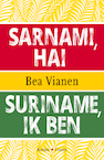 Suriname, ik ben (e-Book) - Bea Vianen (ISBN 9789059369818)