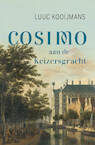 Cosimo aan de Keizersgracht (e-Book) - Luuc Kooijmans (ISBN 9789044648447)