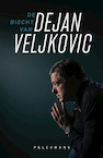 De biecht van Dejan Veljkovic - Dejan Veljkovic (ISBN 9789463831888)