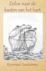 Zeilen naar de kusten van het hart (e-Book) - Koenraad Vandamme (ISBN 9789492632289)