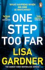 One Step Too Far - Lisa Gardner (ISBN 9781529157895)